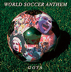 「WORLD SOCCER ANTHEM」GOTA